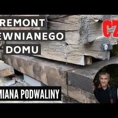 Wymiana podwalin w drewnianym domu: Poradnik krok po kroku