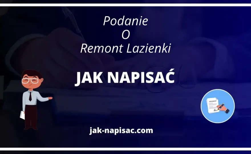 Jak napisać podanie o remont łazienki? Praktyczny przewodnik
